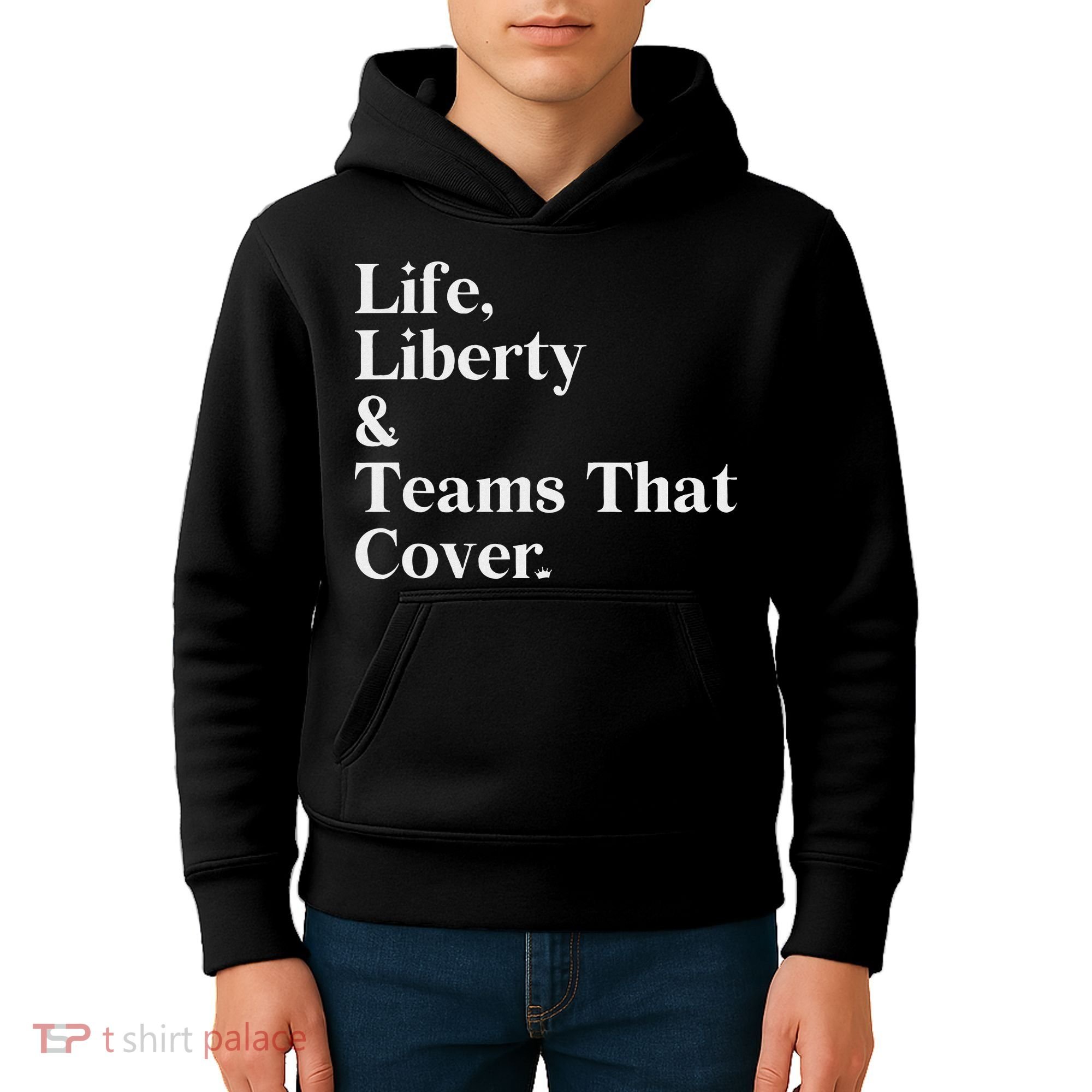 Life Liberty And Teams That Cover Kids Hoodie