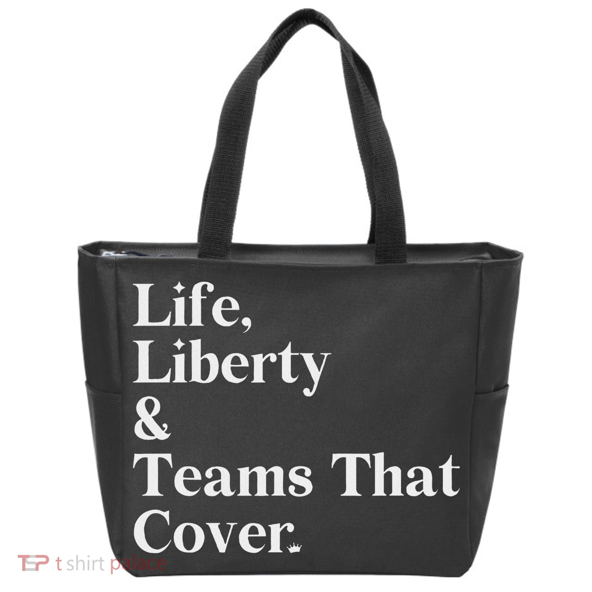 Life Liberty And Teams That Cover Tote Bag