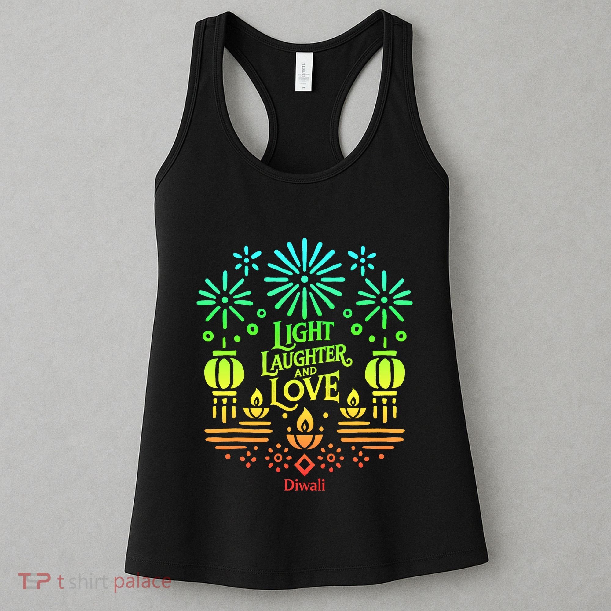 Light Laughter And Love Diwali Celebration Gift Women's Tank Top