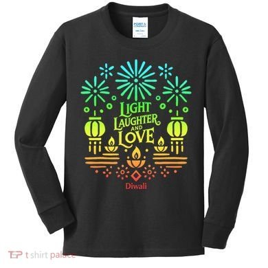 Light Laughter And Love Diwali Celebration Gift Kids Long Sleeve Shirt