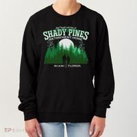 Live Laugh And Love At Shady Pines Retirement Home Miami Florida Women's Sweatshirt thumb 0