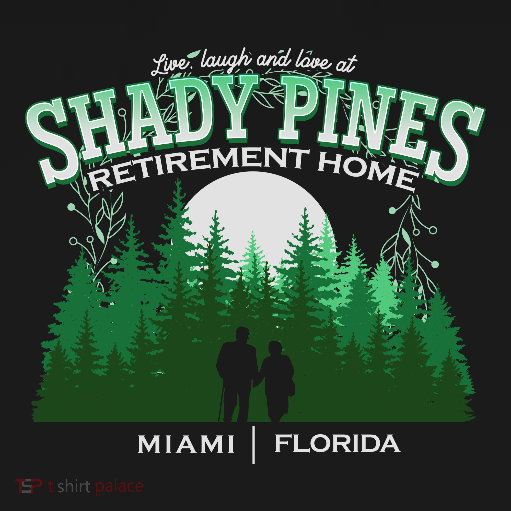 Live Laugh And Love At Shady Pines Retirement Home Miami Florida Bucket Hat