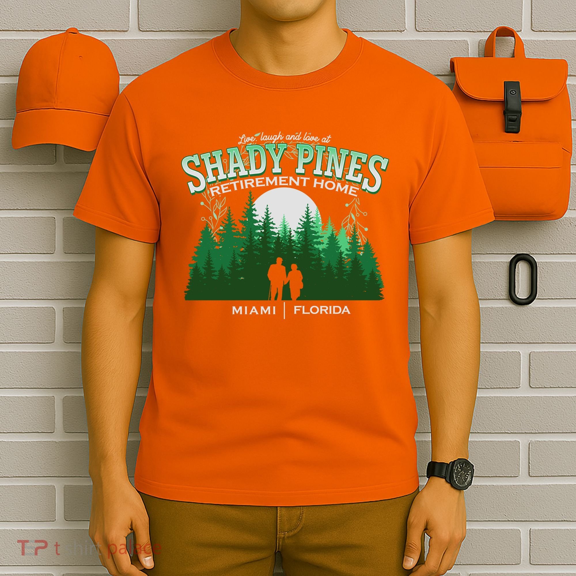 Live Laugh And Love At Shady Pines Retirement Home Miami Florida T-Shirt