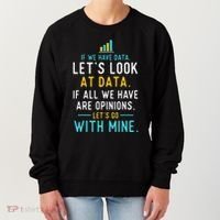 LetS Look At Data Data Science Statistics Data Analyst Women's Sweatshirt thumb 0
