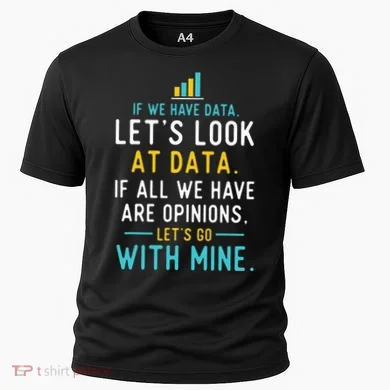 LetS Look At Data Data Science Statistics Data Analyst Cooling Performance Crew T-Shirt