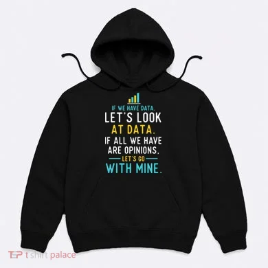 LetS Look At Data Data Science Statistics Data Analyst Hoodie