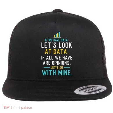LetS Look At Data Data Science Statistics Data Analyst Flat Bill Trucker Hat