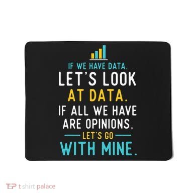 LetS Look At Data Data Science Statistics Data Analyst Mousepad