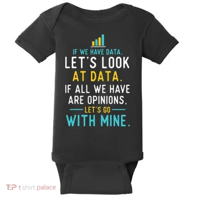 LetS Look At Data Data Science Statistics Data Analyst Baby Bodysuit