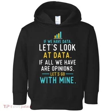 LetS Look At Data Data Science Statistics Data Analyst Toddler Hoodie