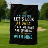 LetS Look At Data Data Science Statistics Data Analyst Golf Towel thumb 1