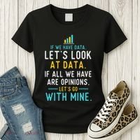 LetS Look At Data Data Science Statistics Data Analyst Women's T-Shirt thumb 3