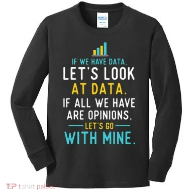 LetS Look At Data Data Science Statistics Data Analyst Kids Long Sleeve Shirt