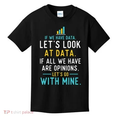 LetS Look At Data Data Science Statistics Data Analyst Kids T-Shirt