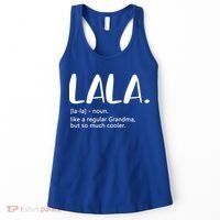 Lala Like A Regular Grandma But Cooler Mothers Day Lala Funny Gift Women's Tank Top thumb 0