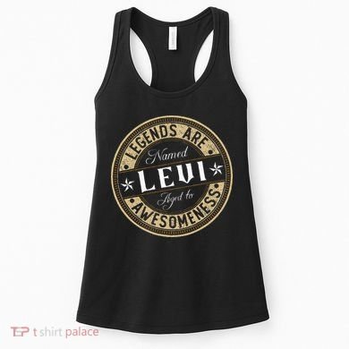 Levi Legends Are Named Levi Women's Tank Top