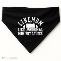 Linemom Like A Regular Mom But Louder Football Lineman Mom USA-Made Doggie Bandana thumb 0