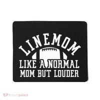Linemom Like A Regular Mom But Louder Football Lineman Mom Mousepad thumb 0