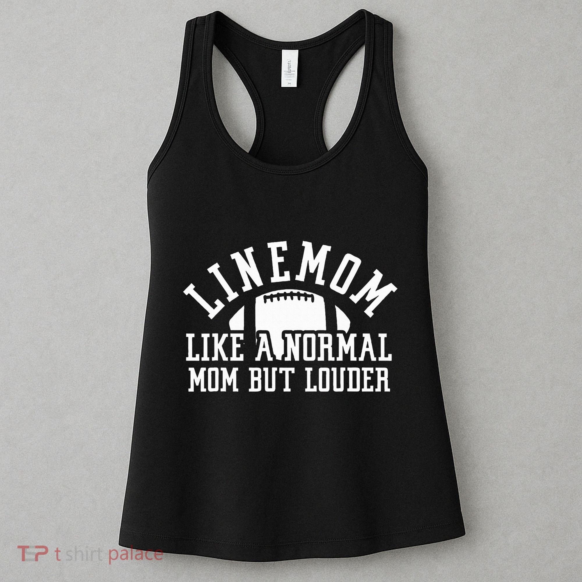 Linemom Like A Regular Mom But Louder Football Lineman Mom Women's Tank Top