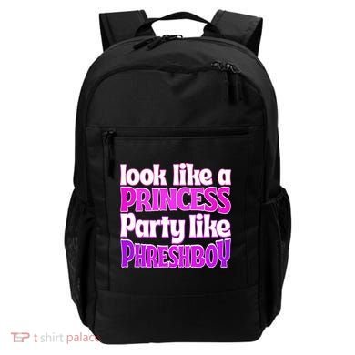 Look Like A Princess Party Like Phreshboy Backpack