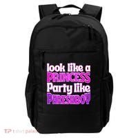 Look Like A Princess Party Like Phreshboy Backpack thumb 0