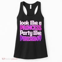 Look Like A Princess Party Like Phreshboy Women's Tank Top thumb 0