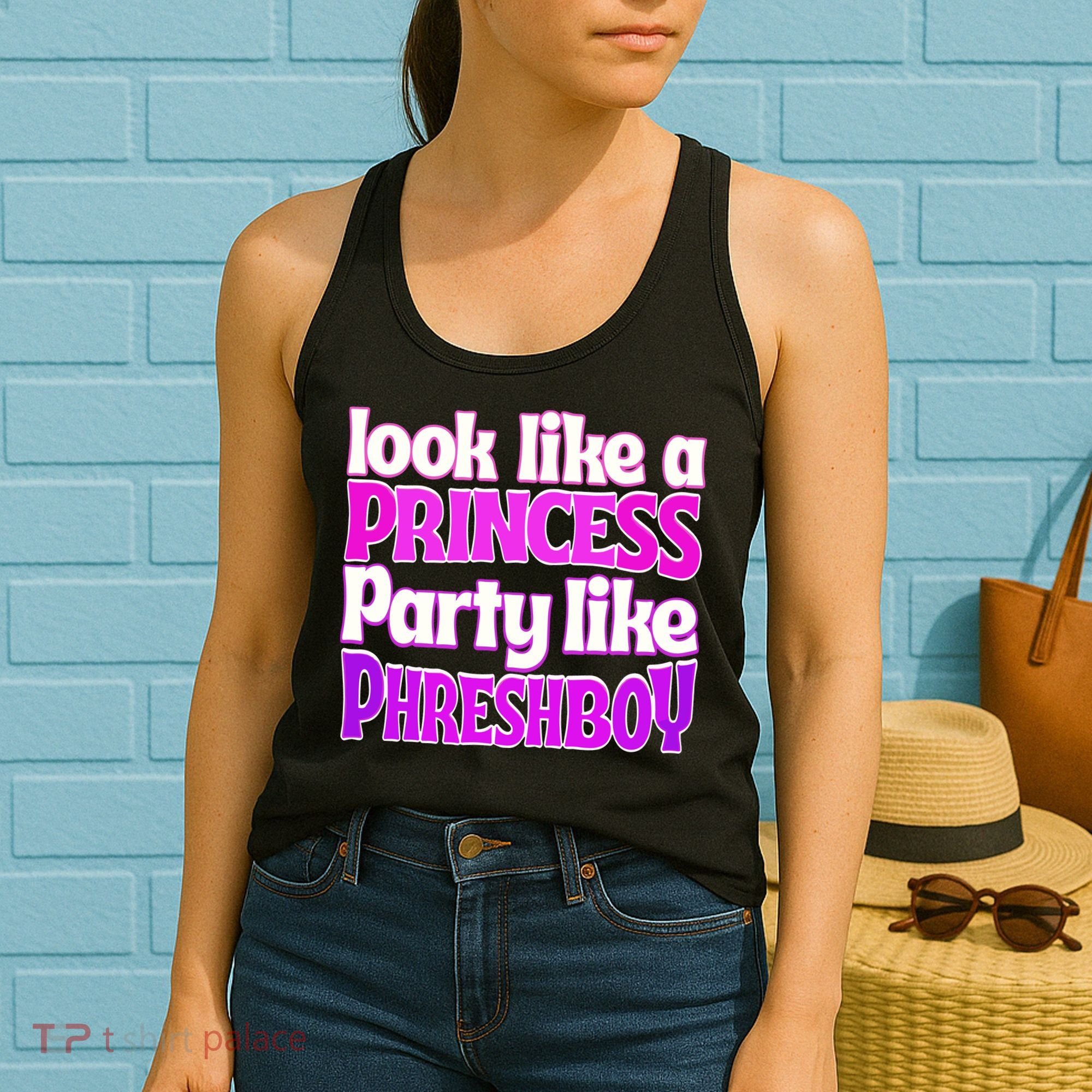 Look Like A Princess Party Like Phreshboy Women's Tank Top