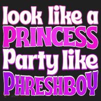 Look Like A Princess Party Like Phreshboy Hat thumb 2