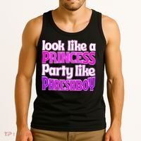 Look Like A Princess Party Like Phreshboy Tank Top thumb 3