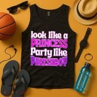 Look Like A Princess Party Like Phreshboy Tank Top thumb 4