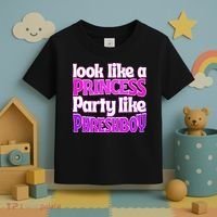 Look Like A Princess Party Like Phreshboy Toddler T-Shirt thumb 3