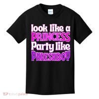 Look Like A Princess Party Like Phreshboy Kids T-Shirt thumb 0