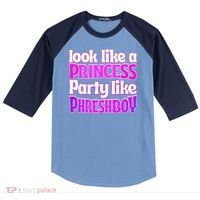 Look Like A Princess Party Like Phreshboy Raglan Baseball Sleeve Shirt thumb 0