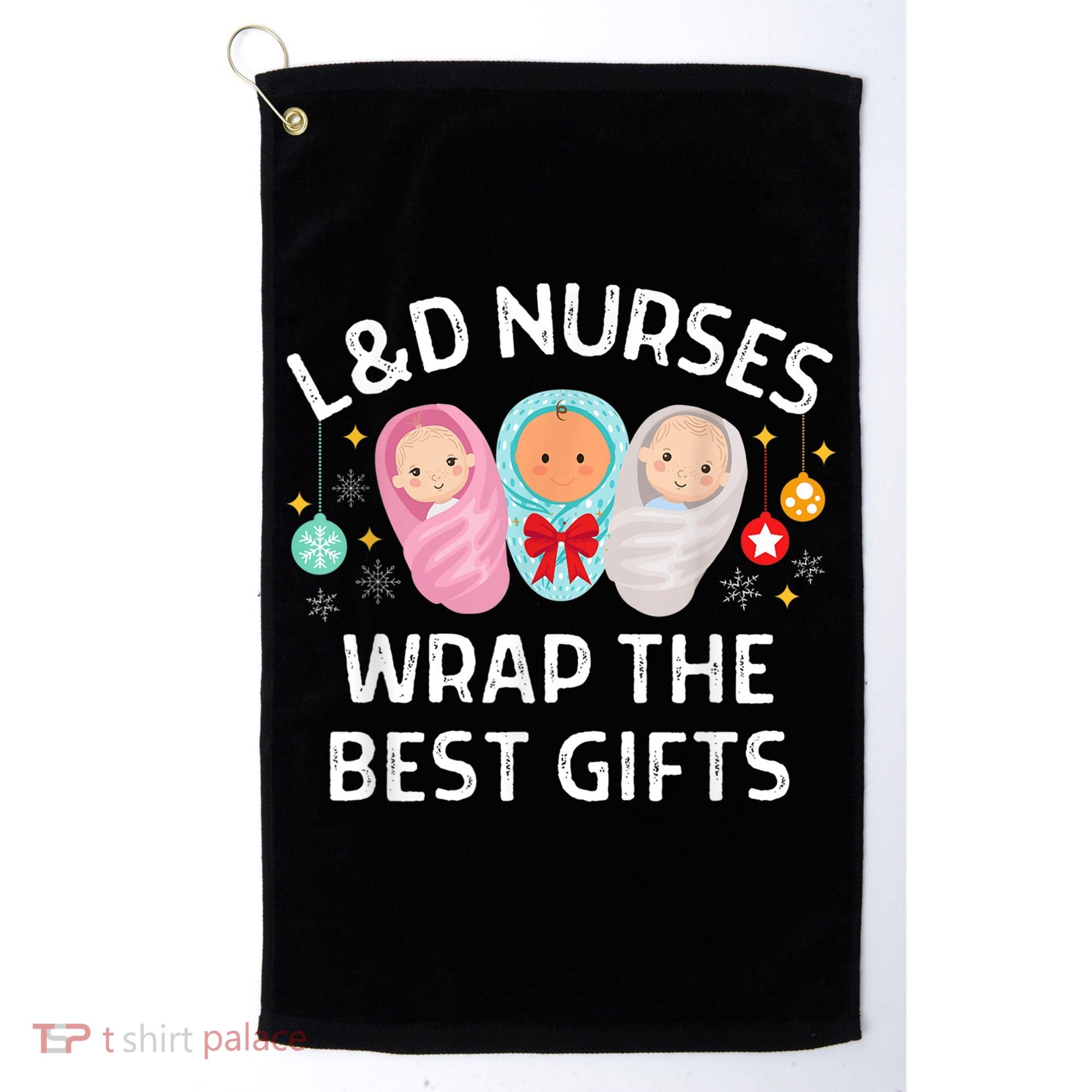 L&D Labor And Delivery Nurses Wrap The Best Gifts Christmas Golf Towel