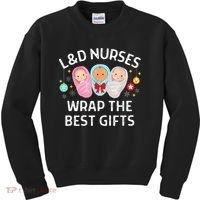 L&D Labor And Delivery Nurses Wrap The Best Gifts Christmas Kids Sweatshirt thumb 0