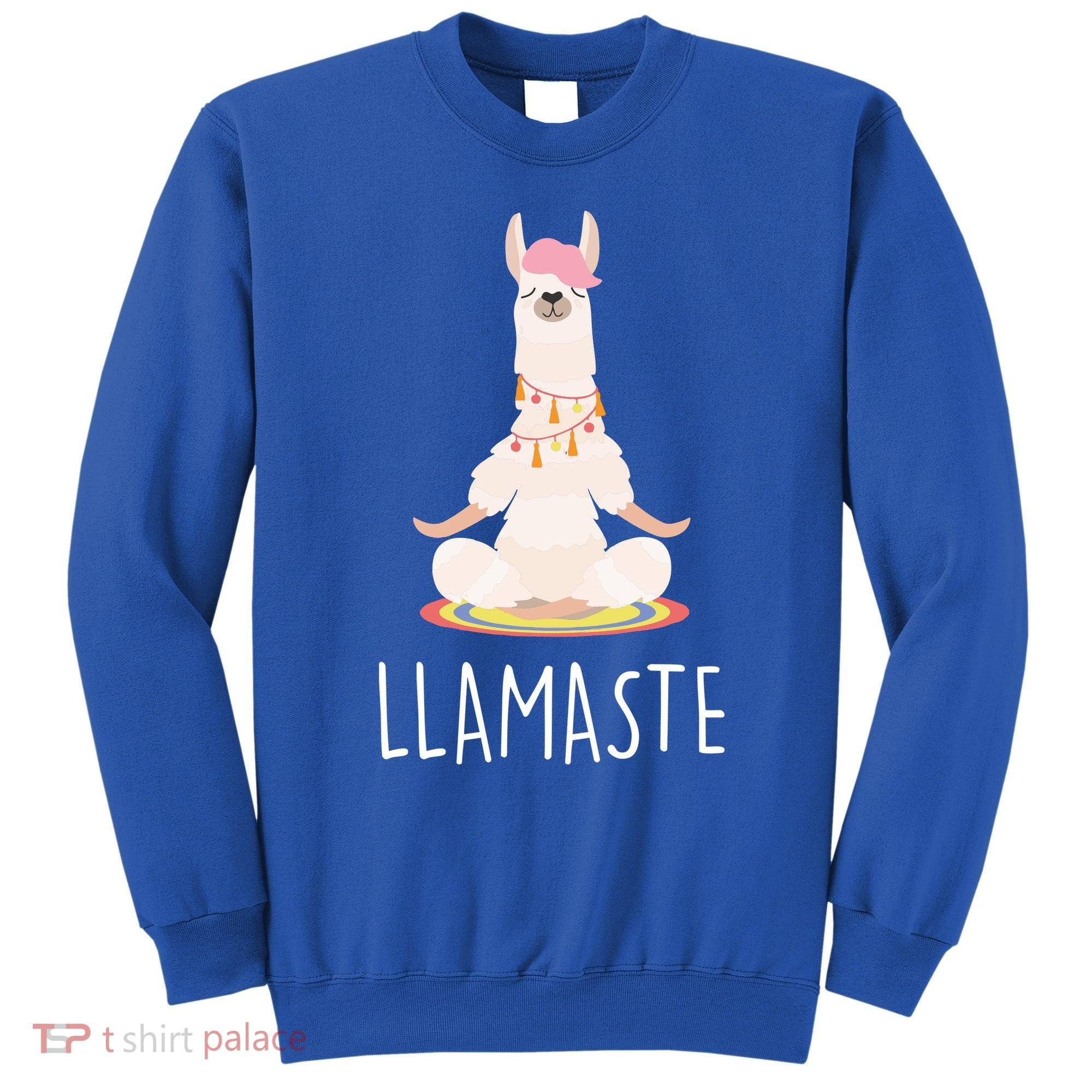 Llamaste Funny Lama Sweatshirt