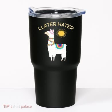 Llater Hater Llama Tumbler