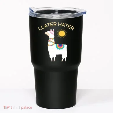 Llater Hater Llama Tumbler