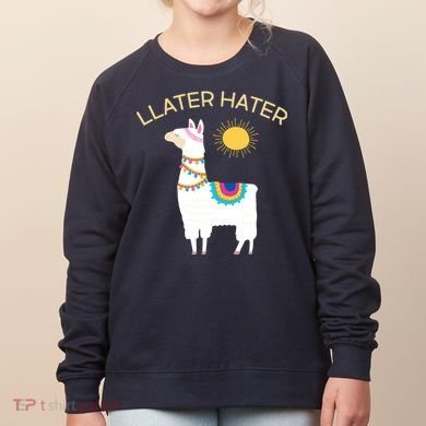Llater Hater Llama Women's Sweatshirt