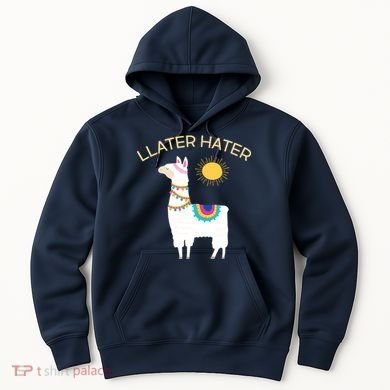 Llater Hater Llama Hoodie