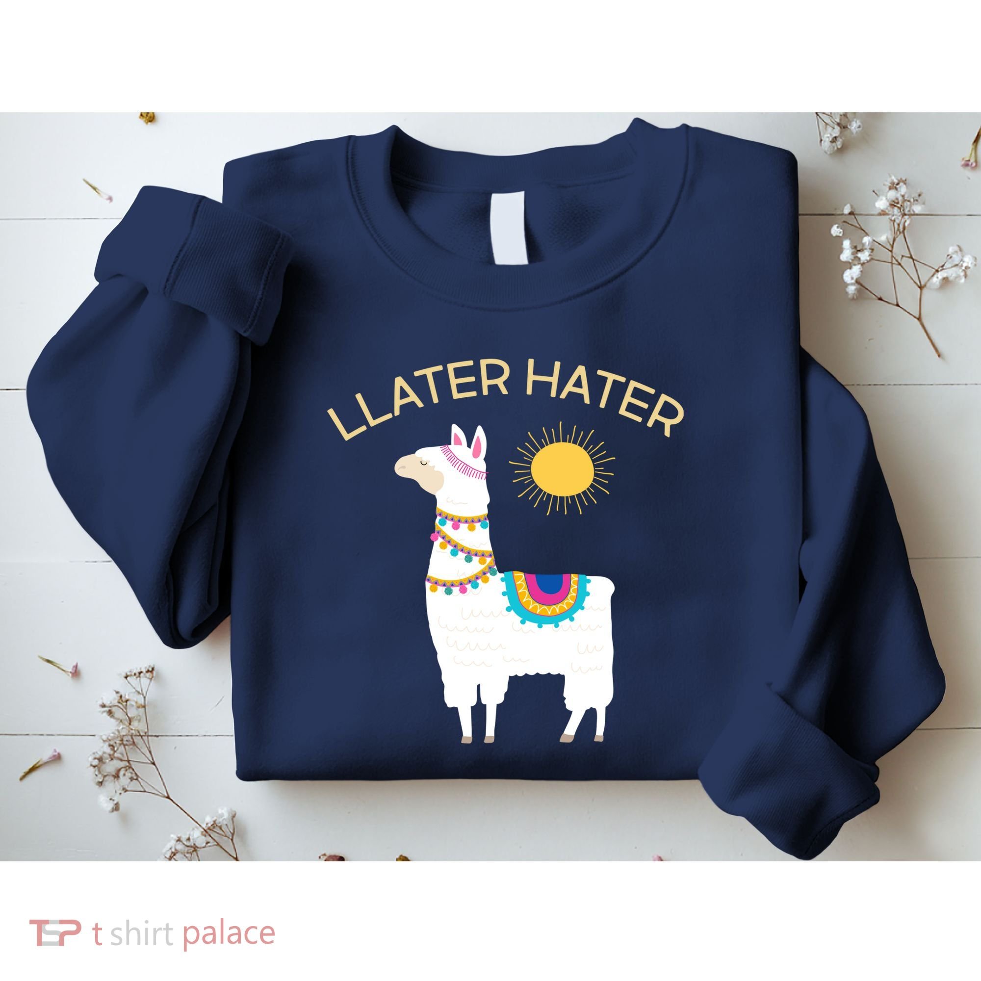 Llater Hater Llama Sweatshirt