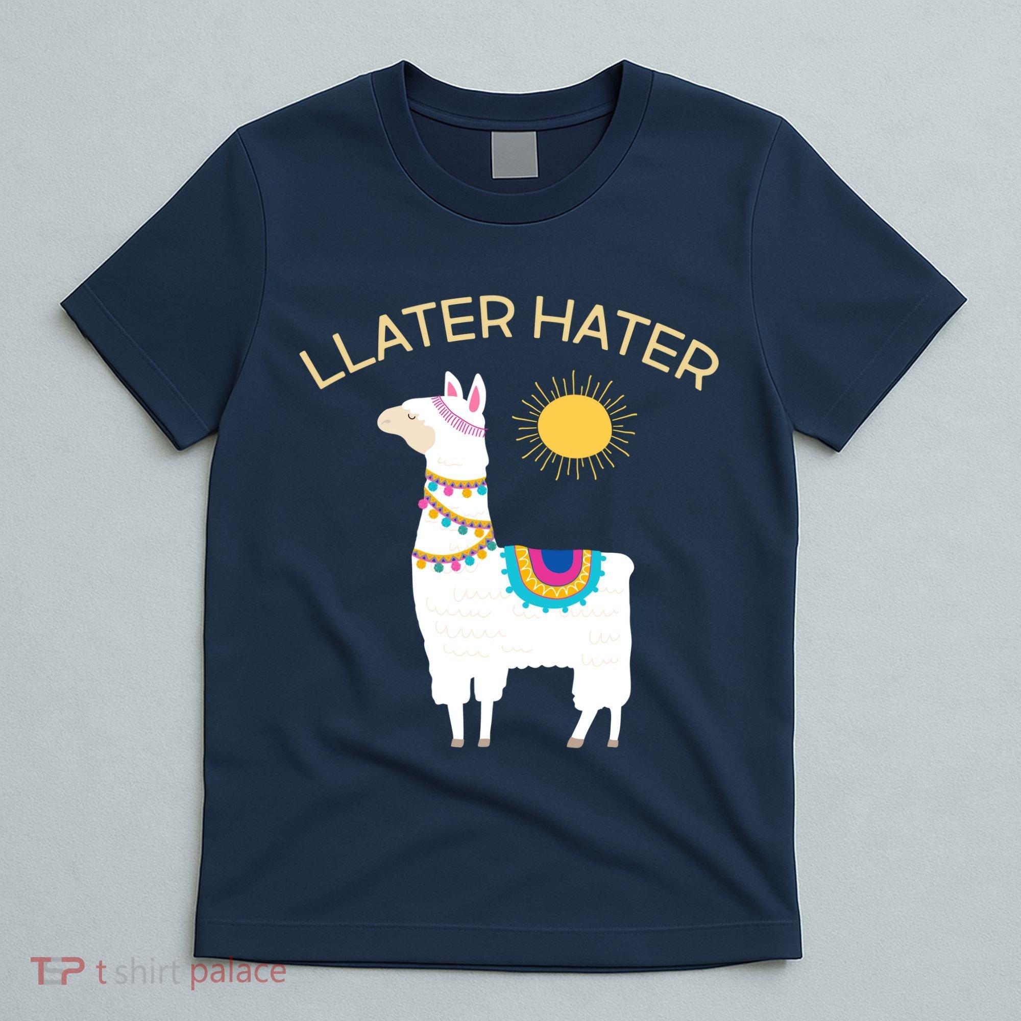 Llater Hater Llama T-Shirt