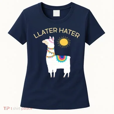 Llater Hater Llama Women's T-Shirt