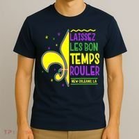 Laissez Les Bon Temps Rouler Let The Good Times Roll T-Shirt thumb 3