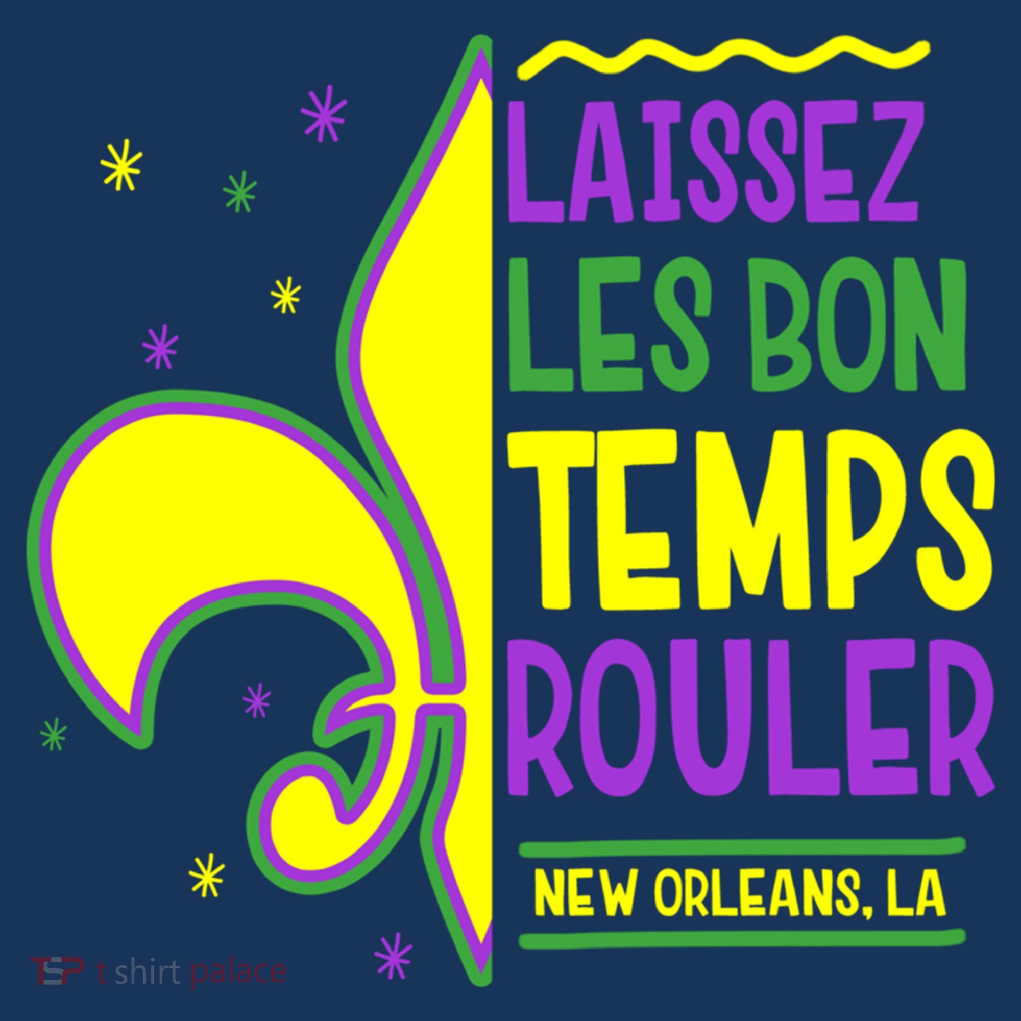 Laissez Les Bon Temps Rouler Let The Good Times Roll Women's Tank Top