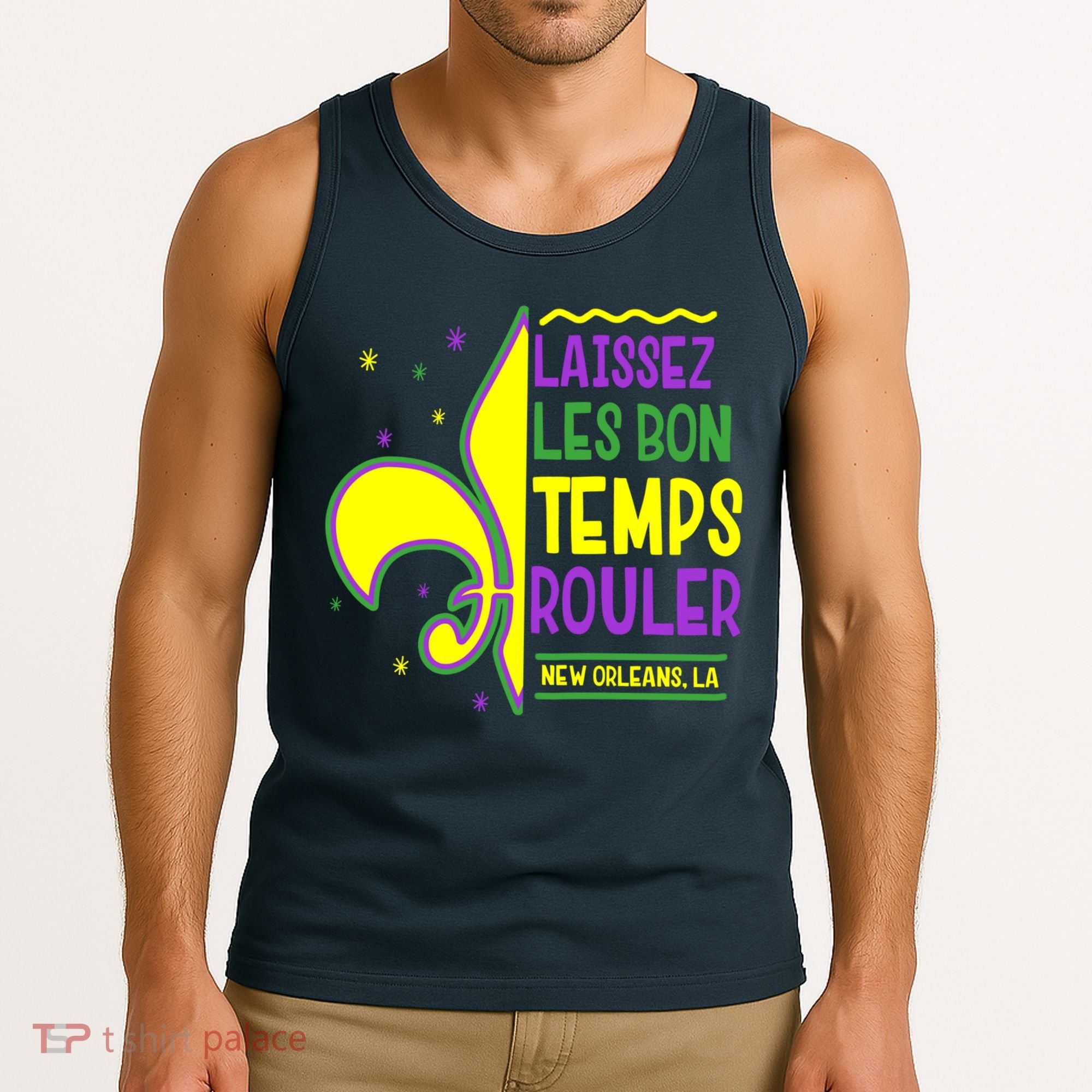 Laissez Les Bon Temps Rouler Let The Good Times Roll Tank Top