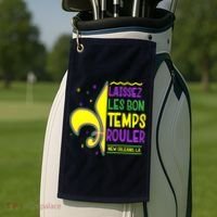 Laissez Les Bon Temps Rouler Let The Good Times Roll Golf Towel thumb 2