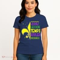 Laissez Les Bon Temps Rouler Let The Good Times Roll Women's T-Shirt thumb 4