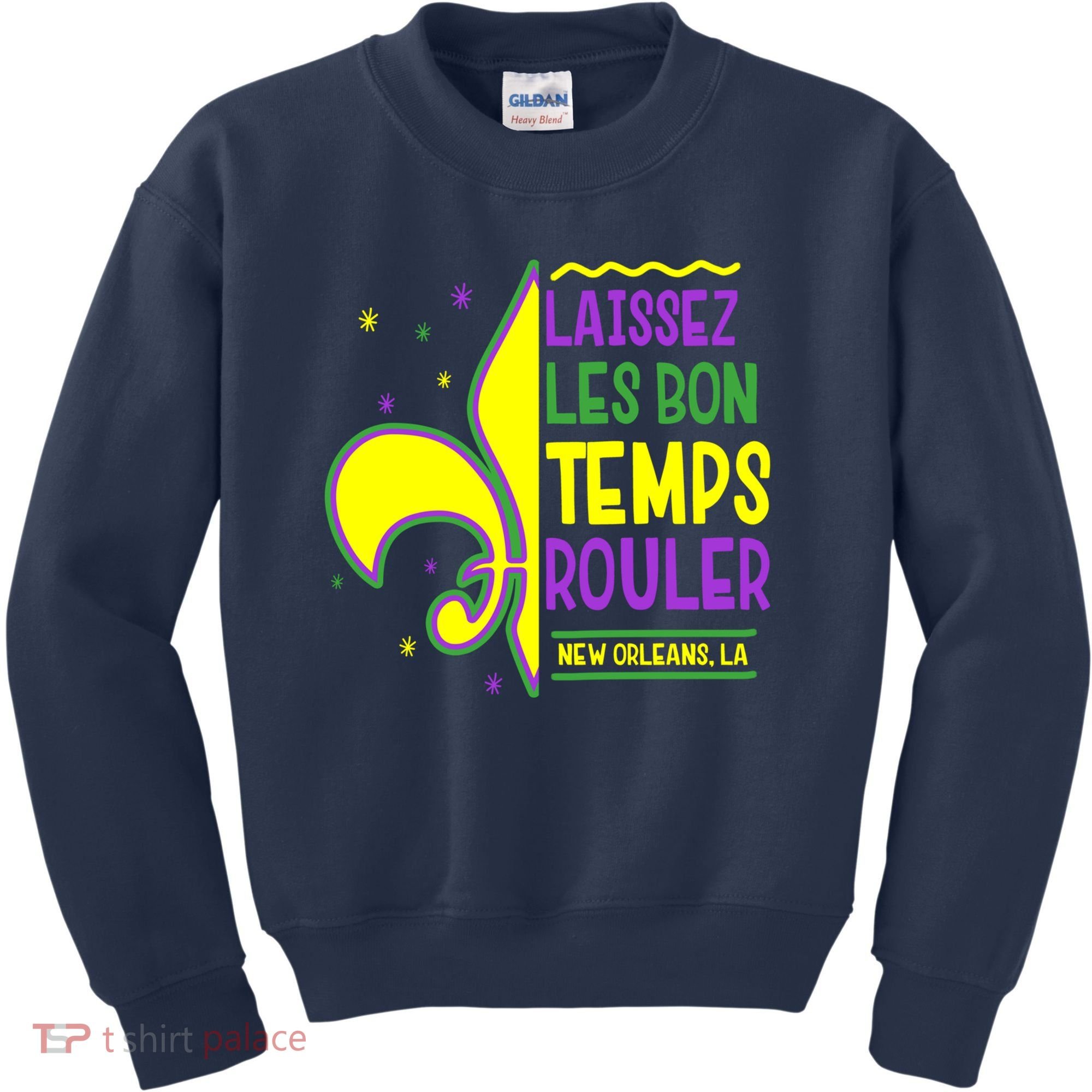 Laissez Les Bon Temps Rouler Let The Good Times Roll Kids Sweatshirt