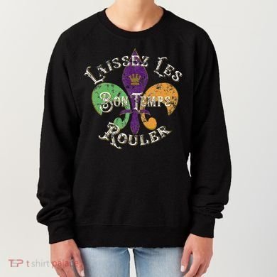 Laissez Les Bon Temps Rouler Mardi Gras 2024 Fleur De Lis Women's Sweatshirt